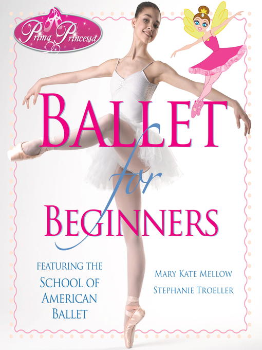 Title details for Ballet for Beginners by Mary Kate Mellow - Available